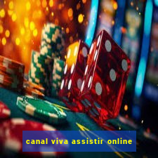 canal viva assistir online